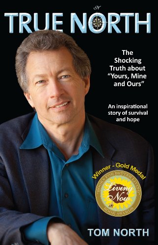 True North - The Shocking Truth about "Yours, Mine and Ours"