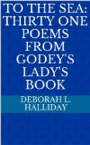 To The Sea: Thirty Two Poems from Godey's Lady's Book