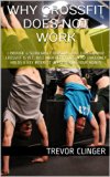 Why CrossFit Does Not Work