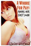 Riding Her First John (Threesome, Interracial, Public Sex Erotica) (The Call Girl's Diary Book 2)