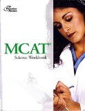 MCAT Science Workbook 2013 Edition