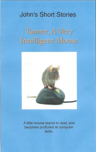 Tanner, A Very Intelligent Mouse