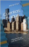 Cuentos fluidos: RÃ­os de Rhyan y otros cuentos (Spanish Edition)