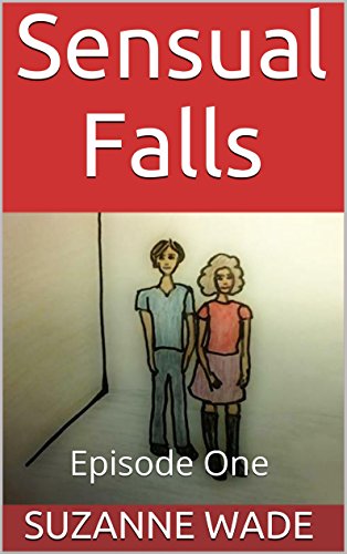 Sensual Falls: Episode One