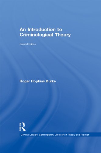 An Introduction to Criminological Theory (Criminal Justice: Contemporary Literature in Theory and Practice)