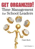 Get Organized!: Time Management for School Leaders