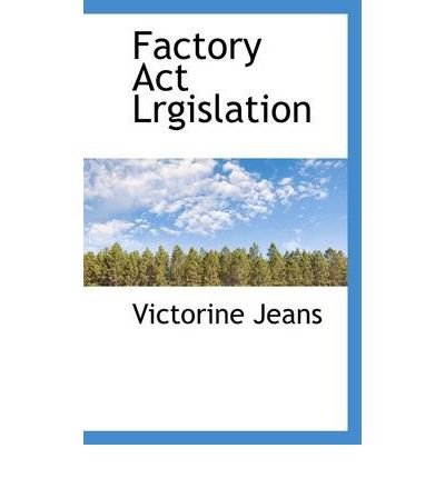 Factory ACT Lrgislation (Paperback) - Common