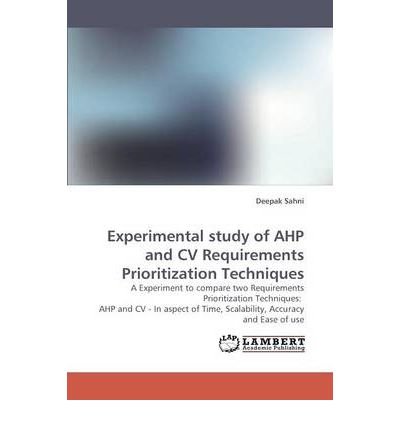 Experimental Study of AHP and CV Requirements Prioritization Techniques (Paperback) - Common