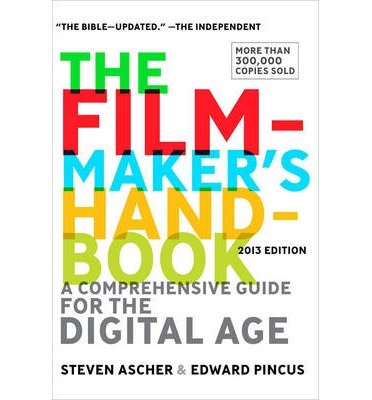 The Filmmaker's Handbook 2013: A Comprehensive Guide for the Digital Age (Paperback) - Common