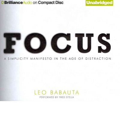 Focus: A Simplicity Manifesto in the Age of Distraction (CD-Audio) - Common