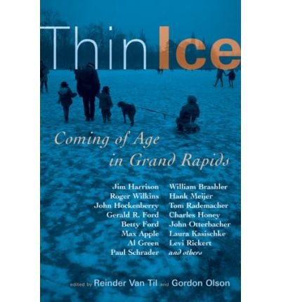 Thin Ice: Coming of Age in Grand Rapids (Paperback) - Common