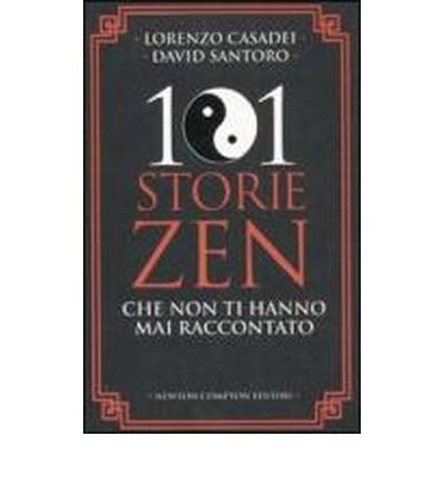 101 storie zen che non ti hanno mai raccontato (Paperback)(Italian) - Common