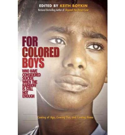 For Colored Boys Who Have Considered Suicide When the Rainbow Is Still Not Enough: Coming of Age, Coming Out, and Coming Home (Paperback) - Common