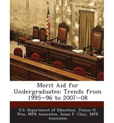 Merit Aid for Undergraduates: Trends from 1995-96 to 2007-08 (Paperback) - Common