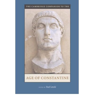 The Cambridge Companion to the Age of Constantine (Cambridge Companions to the Ancient World) (Paperback) - Common