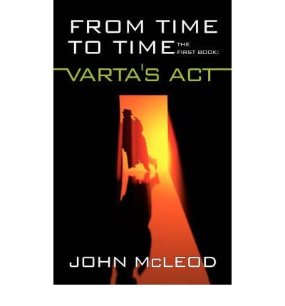 From Time To Time: The First Book: Varta's Act (From Time to Time) (Paperback) - Common