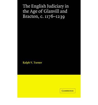 The English Judiciary in the Age of Glanvill and Bracton C.1176-1239 (Cambridge Studies in English Legal History) (Paperback) - Common