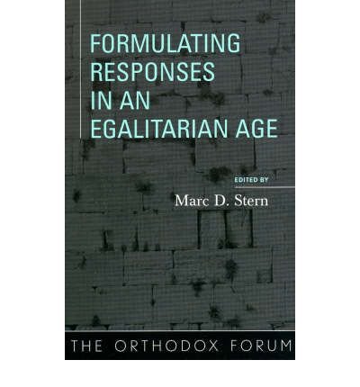 Formulating Responses in an Egalitarian Age (Orthodox Forum) (Paperback) - Common