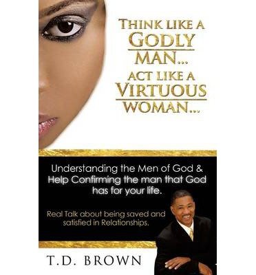 Think Like a GODLY Man... Act Like a Virtuous Woman... (Paperback) - Common