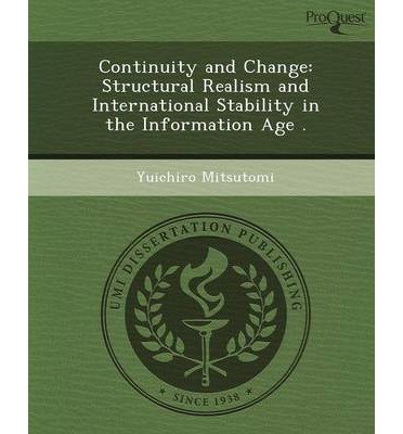 Continuity and Change: Structural Realism and International Stability in the Information Age . (Paperback) - Common