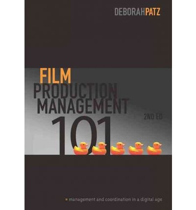 Film Production Management 101: Management and Coordination in a Digital Age (Paperback) - Common
