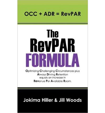 The Revpar Formula: Occ + Adr = Revpar (Paperback) - Common