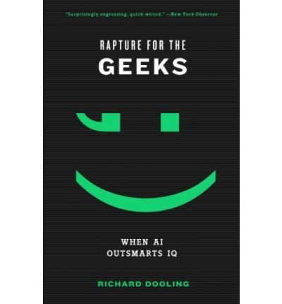 Rapture for the Geeks: When AI Outsmarts IQ (Paperback) - Common