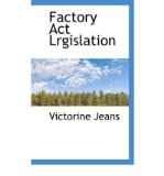Factory ACT Lrgislation (Paperback) - Common