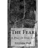 The Fear: A Play in One Act (Paperback) - Common