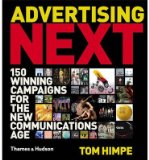 Advertising Next: 150 Winning Campaigns for the New Communications Age (Hardback) - Common