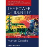 The Power of Identity: The Information Age - Economy, Society, and Culture (Information Age: Economy, Society, and Culture) (Paperback) - Common