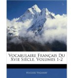 Vocabulaire Fran Ais Du Xvie Si Cle, Volumes 1-2 (Paperback)(English / French) - Common