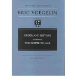 Order and History: vol 4: The Ecumenic Age (Collected Works Eric Voegelin Collected Works Eric Voegelin) (Hardback) - Common