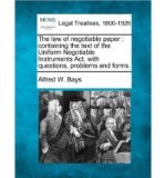 The Law of Negotiable Paper: Containing the Text of the Uniform Negotiable Instruments ACT, with Questions, Problems and Forms. (Paperback) - Common
