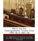 Merit Aid for Undergraduates: Trends from 1995-96 to 2007-08 (Paperback) - Common
