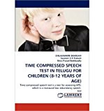 Time Compressed Speech Test in Telugu for Children (8-12 Years of Age) (Paperback) - Common