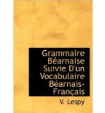 Grammaire B Arnaise Suivie D'Un Vocabulaire B Arnais-Fran Ais (Paperback) - Common