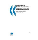L'Application Du Mod?Le De Convention Fiscale De L'Ocde Aux Soci?t?s De Personnes: Questions De Fiscalit? Internationale N 6 (Paperback)(French) - Common