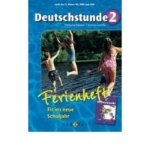 Deutschstunde 2. Klasse HS und AHS. Fit ins neue Schuljahr: Ferienheft (Pamphlet)(German) - Common