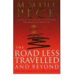 The Road Less Travelled and Beyond: Spiritual Growth in an Age of Uncertainty (Paperback) - Common