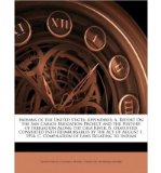 Indians of the United States: Appendixes: A. Report on the San Carlos Irrigation Project and the History of Irrigation Along the Gila River. B. Gratuities Converted Into Reimbursables by the Act of August 1, 1914. C. Compilation of Laws Relating to Indian