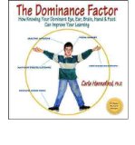 The Dominance Factor: How Knowing Your Dominant Eye, Ear, Brain, Hand & Foot Can Improve Your Learning (Paperback) - Common