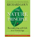 The Nature Principle: Reconnecting with Life in a Virtual Age (Paperback) - Common