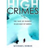 High Crimes: The Fate of Everest in an Age of Greed (Hardback) - Common