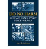 Do No Harm: How Aid Can Support Peace - or War (Paperback) - Common