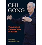 Chi Gong: The Ancient Chinese Way to Health (Paperback) - Common