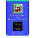 A Direct Path to the Buddha within: Go Lotsawa's Mahamudra Interpretation of the Ratnagotravibha AGA (Studies in Indian and Tibetan Buddhism) (Paperback) - Common