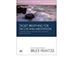 Taoist Breathing for Tai Chi and Meditation: 24 Exercises to Reduce Stress, Build Mental Stamina, and Improve Your Health (CD-Audio) - Common