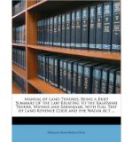 Manual of Land Tenures, Being a Brief Summary of the Law Relating to the Raiatwari Tenure, Watans and Saranjams, with Full Text of Land Revenue Code and the Watan ACT ... (Paperback) - Common