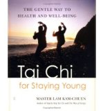 Tai Chi for Staying Young: The Gentle Way to Health and Well-Being (Paperback) - Common